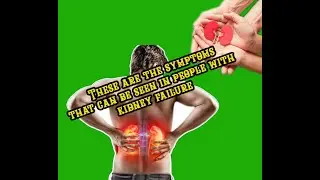 These are the symptoms that can be seen in people with kidney failure