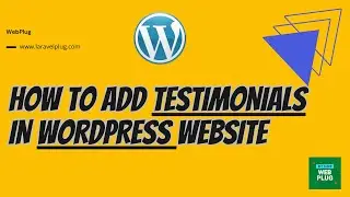 How to Add Testimonials in Your WordPress Website