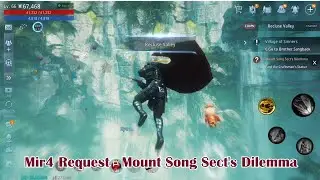Mir4 Request   Mount Song Sect's Dilemma