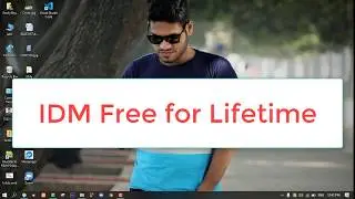 IDM Use Liferime for free