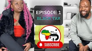 Episode 1: Black Tax| What is it?| How to navigate Black Tax as a young person