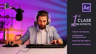 Fundamentos y Configuración Inicial en After Effects - Curso Iniciación After Effects en español 1/5
