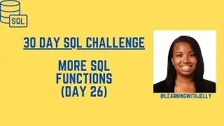 Coalesce, Strftime, and More SQL Functions:  SQL 30 Day Challenge Day 26