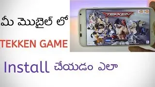 How to install & play TEKKEN Mobile Game on Android || Telugu