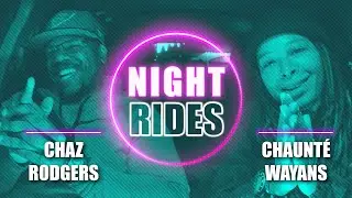 Nite Rides | Ep. 1 w/ Chaz Rodgers
