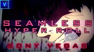 Seamless Hyper Roll Transition - Vegas Pro