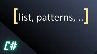 Unleash the Full Potential of C# with These List Patterns