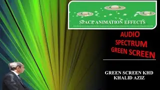 AUDIO SPECTRUM GREEN SCREEN || SPACE ANIMATION EFFECTS || GREEN SCREEN KHD