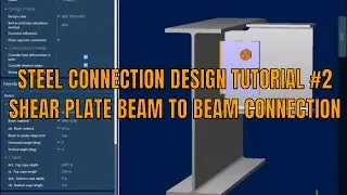 Shear Plate Beam to beam steel connection design using Ram connection