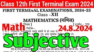 24.8.2024 Class 12th Math First Terminal Subjective 2024 | 24 August Class 12th Math Viral Subj 2024