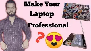 How to make a professional laptop??? | Using sticker Bomb
