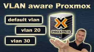 Proxmox vlan configuration (vlan aware Proxmox) and more about linux bridge tagging