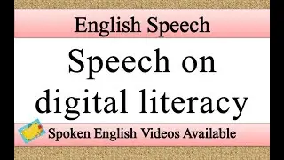 Speech on digital literacy in english | digital literacy speech in english