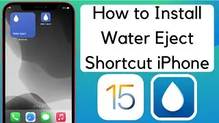 How to Install Water Eject Shortcut on iPhone or iPad iOS 15 or iOS 14 Get Water Eject Shortcut
