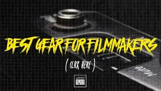 Best Gear For Filmmakers !