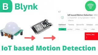 IoT based Motion detection using ESP32 & Blynk IoT | IoT based security Projects 