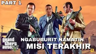 AYO SELAMATKAN MICHAEL DAN TREVOR  | Ngabuburit Misi Terakhir Grand Theft Auto 5 Indonesia - Part 1