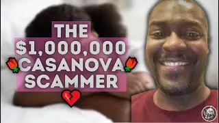 $1MM Con Man Romance Scammer | The Casanova Scammer | Fraud & Scammer Cases