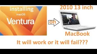 Failing to install MacOs Ventura on 2010 13 inch Macbook