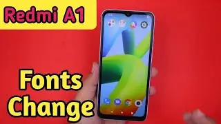 Font Setting In Redmi A1, Font Size Change In Redmi A1, How To Change Font Style In Redmi A1,