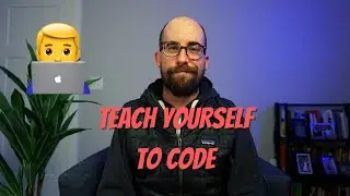How I'd Teach Myself to Code (for free, if I started again)