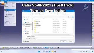 Catia V5-6R2021 (Tips & Trick) Turn-on Save button