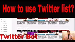 How to use Twitter list? Twitter bots need lists!