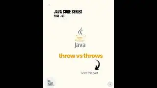 #63 Core Java  -  throw  vs  throws
