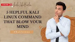 5 Helpful Kali Linux Command That Blow Your Mind