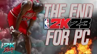 NBA 2K23 - PC Next Gen? Is this the end?