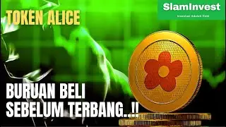 Buruan Beli Sebelum Terlambat..!! Prediksi Token My Neighbor Alice (ALICE)