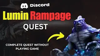 Complete Lumin Rampage Quest on Discord Without Playing Game