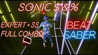 Sonic Sh!t by Lil Nas X in Beat Saber! (Expert +, S, FULL COMBO)