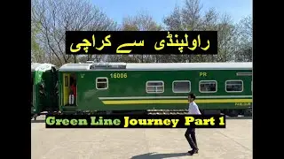 Review of New Green Line Express Train | Rawalpindi To Karachi | Pakistan Railways Best Train part-1