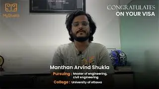 Visa Approval to the University of Ottawa, Canada - Manthan Shukla | Student Success Stories