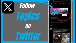 How To Follow Topics On Twitter 2024