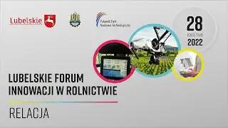 Relacja z konferencji Lubelskie Forum Innowacji w rolnictwie