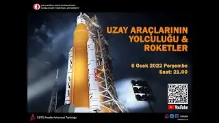 Uzay Araçlarının Yolculuğu ve Roketler  | ODTÜ Amatör Astronomi Topluluğu