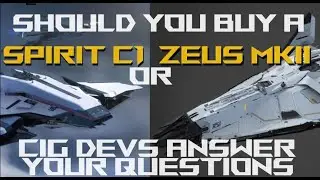 RSI Zeus vs Spirit C1 - Star Citizen Devs Answer Hot Questions