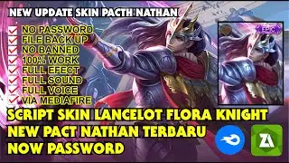 Script Skin Lancelot flora knight epic No pw pacth nathan