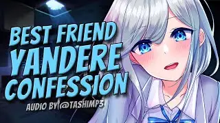 A Confession From Your Yandere Crush 💘 | ASMR Roleplay