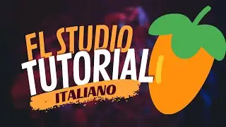 Corso completo Fl Studio (ITALIANO) - Tutorial come produrre un beat per principianti