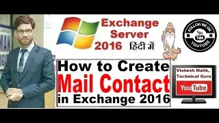 What is Mail Contact & How to create Mail Contact in Exchange Server 2016