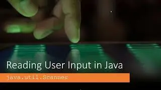 Using the Java Scanner Class - next, nextInt, nextDouble & nextLine