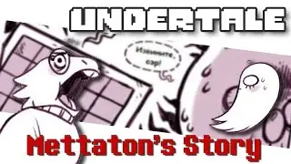 Undertale Mettaton's Story [Determination Pie] - НОГИ ИЗ СЛОМАННЫХ ТОСТЕРОВ