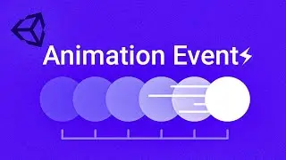Unity - Animation Events⚡ in C#