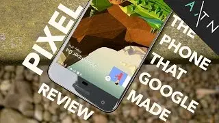 PIXEL Phone Review | The Phone GOOGLE Made