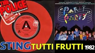 STING - TUTTI FRUTTI (FROM PARTY PARTY OST 1982)