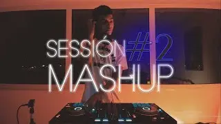 SESSIÓN MASHUP #2 - DJ Roman