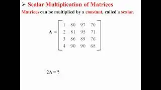 Scalar Multiplication of Matrices
